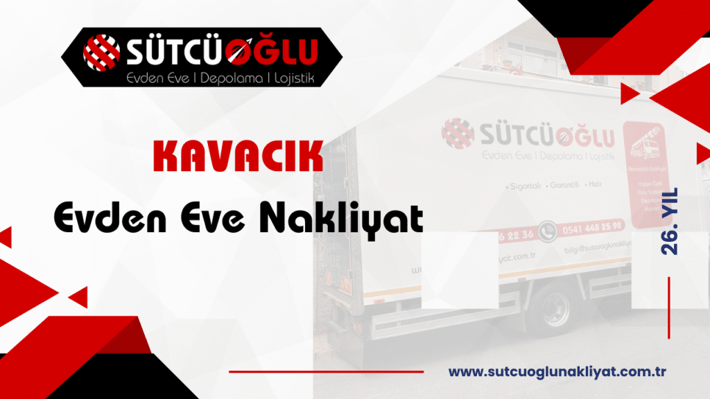 Kavacık Evden Eve Nakliyat